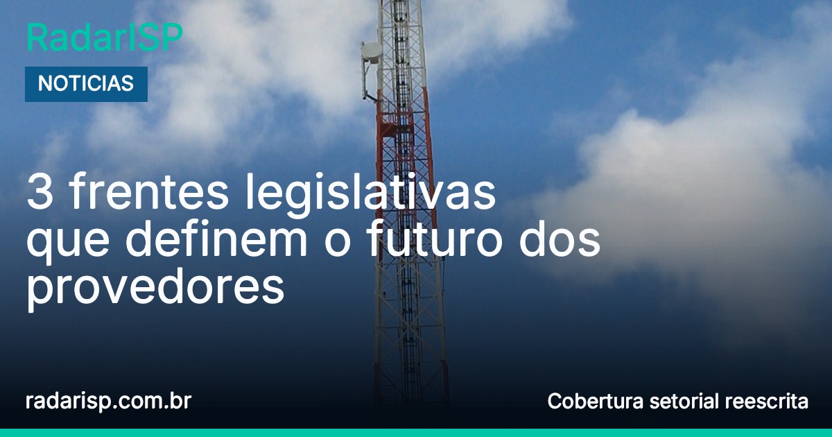 Capa 3 frentes legislativas que definem o futuro dos