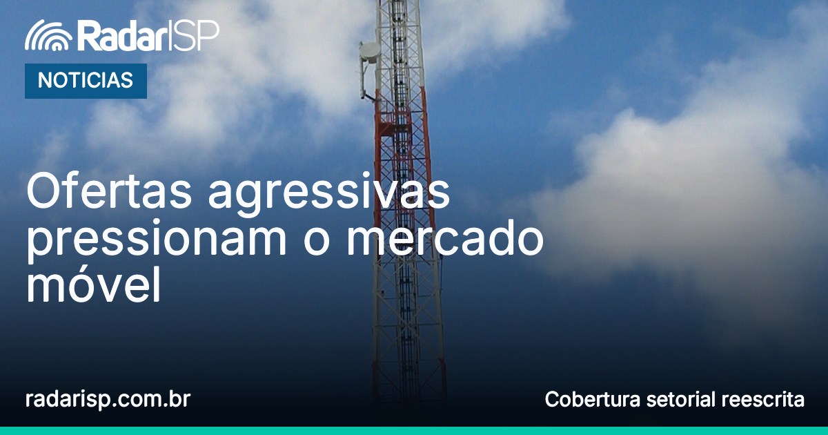 Capa Ofertas agressivas pressionam o mercado móvel