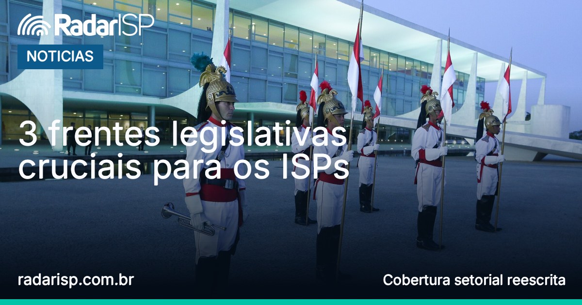 Capa 3 frentes legislativas cruciais para os ISPs