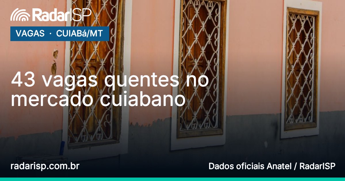 Capa 43 vagas quentes no mercado cuiabano