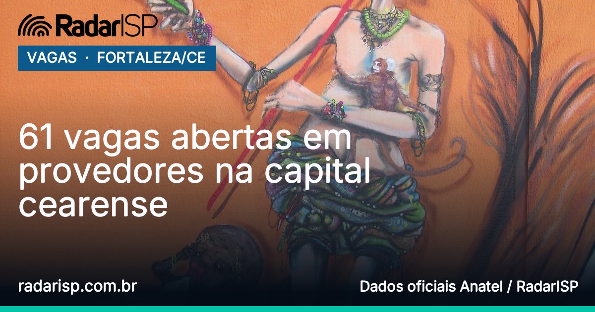 Capa 61 vagas abertas em provedores na capital cearense