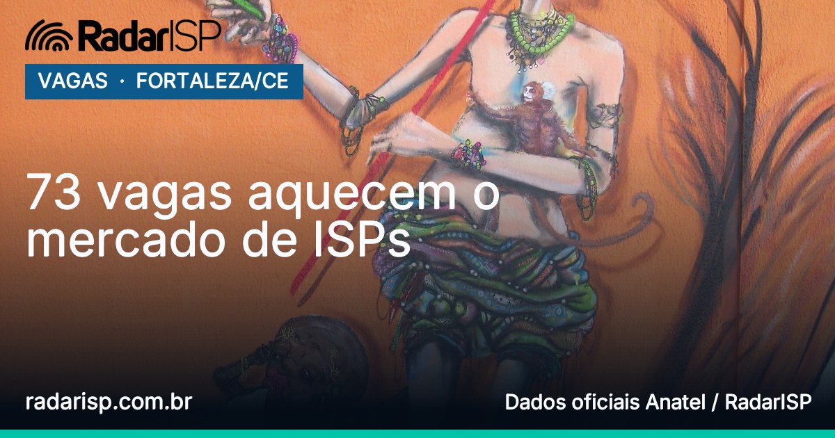 Capa 73 vagas aquecem o mercado de ISPs