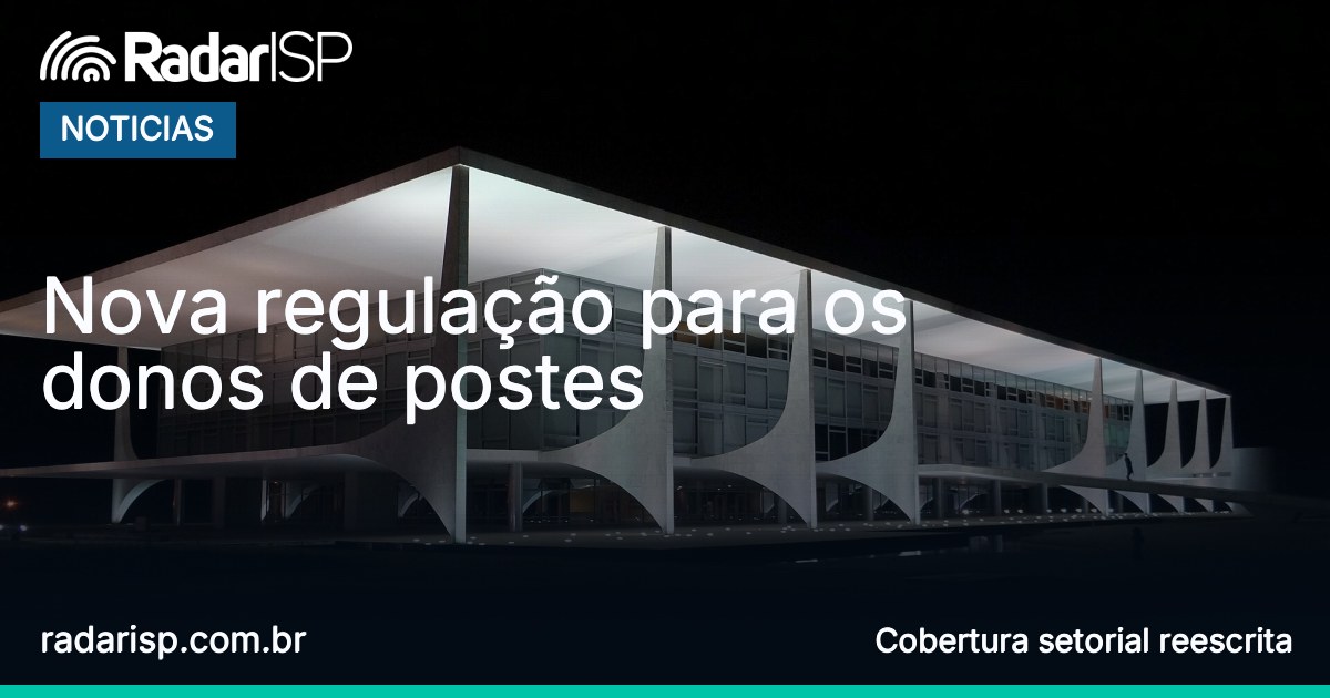 Capa Nova regulação para os donos de postes
